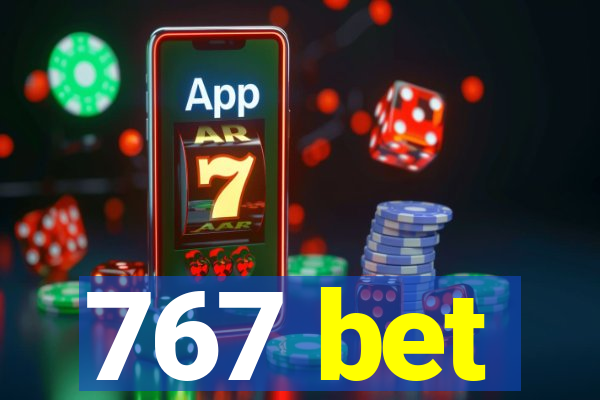 767 bet